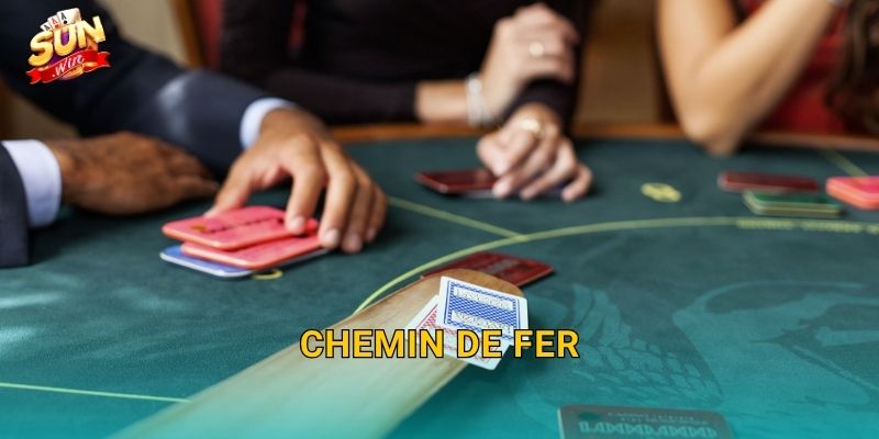 Chemin de Fer Sunwin – Phiên Bản Baccarat Quý Tộc Đầy Uy Tín 19 Chemin de Fer Sunwin – Phiên Bản Baccarat Quý Tộc Đầy Uy Tín