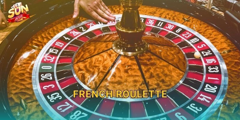 French Roulette Sunwin – Vòng Quay Phong Cách Pháp Sang Trọng Tại Sòng Bạc Trực Tuyến 13 French Roulette Sunwin – Vòng Quay Phong Cách Pháp Sang Trọng Tại Sòng Bạc Trực Tuyến